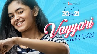 30 weds 21 Web Series  Vayyari Lyrical Video Song  Girl Formula  Chai Bisket [upl. by Razatlab]