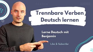 Trennbare Verben  Deutsch lernen [upl. by Ziom]