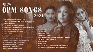 New OPM Songs 2021 NonStop [upl. by Myo]