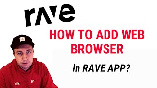 How to ADD WEB BROWSER to RAVE [upl. by Aneeh]