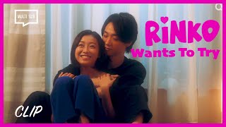 ENG SUB MULTI Clip Rinko Melts As Intimacy Emerges  Rinko Wants To Try  EP 6 [upl. by Assetniuq]