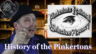 Pinkertons  A Brief History [upl. by Fonseca824]