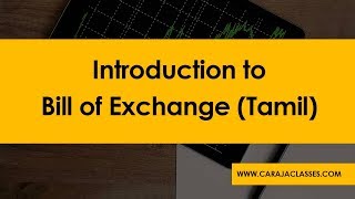 Introduction to Bill of Exchange Tamil [upl. by Erehpotsirhc]