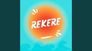 Rekere [upl. by Maxantia]