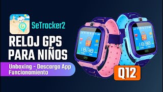 Reloj Inteligente para niños GPS Q12  Configuración [upl. by Ogden]