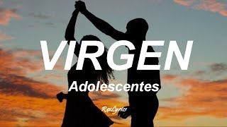 Los Adolescentes  Virgen LetraLyrics [upl. by Netsrek]