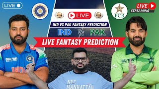 IND vs PAK Dream11 PredictionIND vs PAK Dream11IND vs PAK Dream11 Team [upl. by Adriana]