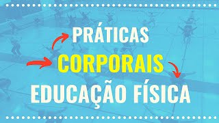 Práticas Corporais na Educação Física Escolar [upl. by Zetneuq]