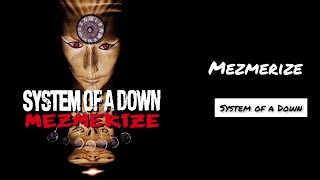 System of a Down  MEZMERIZE Album Player [upl. by Inglis]