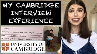 MY CAMBRIDGE INTERVIEW EXPERIENCE  STORYTIME amp ADVICE [upl. by Bicknell]