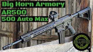 Big Horn Armory AR500 500 Auto Max [upl. by Sakhuja]