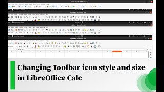 Changing Toolbar icon style and size in LibreOffice Calc [upl. by Nagel]