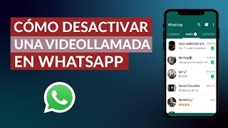 Cómo Desactivar una Videollamada de WhatsApp – Muy Rápido [upl. by Ettenrahc]