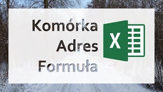 Excel Komórka adres formuła [upl. by Reivaz]