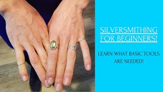 Silversmithing for Beginners Learn the exact tools needed to get started [upl. by Niamrahc]