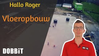 Hallo Roger  Vloeropbouw [upl. by Ji]