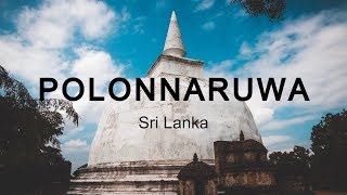 The TEMPLES of POLONNARUWA  Sri Lanka [upl. by Calesta493]