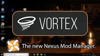 Vortex Mod ManagerImport from NMM and Downloading Mods [upl. by Orsola]