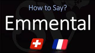 How to Pronounce Emmental Cheese CORRECTLY [upl. by Ajup]