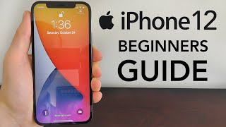 iPhone 12 – Complete Beginners Guide [upl. by Cirre]