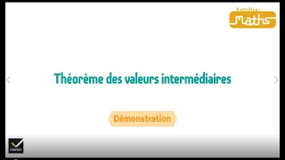 Maths Tle démonstration  Théorème des valeurs intermédiaires [upl. by Olnee]