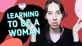 Learning to be a woman  MtF Transgender Lessons [upl. by Cirilla]