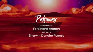 Pahuway Lyric Video  Written and Composed by Sherwin Fugoso [upl. by Ynotna571]