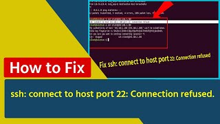 How to Fix ssh connect to host port 22 Connection refused [upl. by Delos]