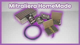 Tutorial mitraliera petarde HomeMade [upl. by Duwe]