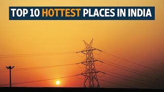 Top 10 hottest places in India [upl. by Bonnice]