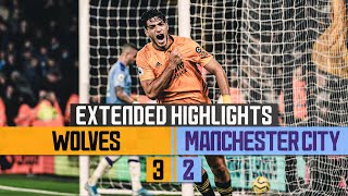 WOLVES DO THE DOUBLE OVER THE CHAMPIONS  Wolves 32 Man City  Extended highlights [upl. by Skipton869]