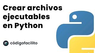 Crear Archivos Ejecutables con Python [upl. by Sammons]