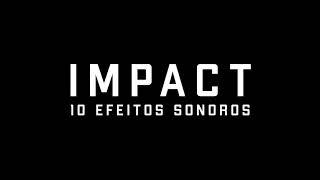 Efeitos Sonoros  IMPACTO [upl. by Pace502]