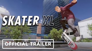 Skater XL  Official Gameplay Trailer [upl. by Naig]