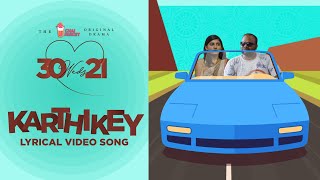 30 weds 21 Web Series  Karthikeyy Lyrical Video Song  Girl Formula  Chai Bisket [upl. by Notsew401]