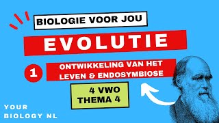 4 vwo  Evolutie  1  Ontwikkeling van het leven amp endosymbiose [upl. by Ahsal241]