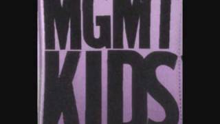 MGMT  Kids ORIGINAL VERSION W Lyrics 2004 [upl. by Castera231]