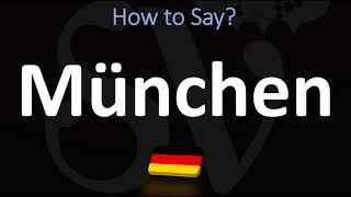 How to Pronounce München Munich [upl. by Rhodes]