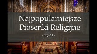 Najpopularniejsze Piosenki Religijne cz1 [upl. by Nerrual]