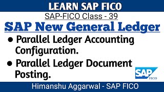 SAP FICO New GL Parallel Ledger Accounting Full Tutorial [upl. by Ynohtnaed]