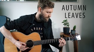 Autumn Leaves Guitar Lesson  Easy Jazz Standard [upl. by Hugo276]