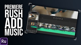 How To Add Music In Premiere Rush FOR FREE [upl. by Nnylorac]