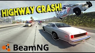 HIGHWAY POLICE CHASES amp MASSIVE CRASHES  BeamNG Drive Gameplay amp Crashes [upl. by Aslin445]