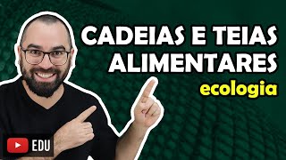 Cadeias e Teias Alimentares  Aula 03  Módulo VIII Ecologia  Prof Gui [upl. by Yrtsed716]