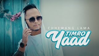 Chhewang Lama  Timro Yaad  Official Lyrical Video [upl. by Nonez]