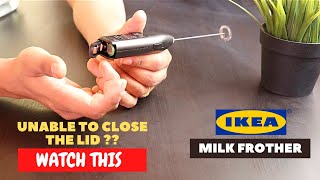 IKEA Milk Frother Battery Installation and Trick To Close the Lid [upl. by Adora]