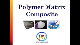 Polymer Matrix Composite [upl. by Brittain730]