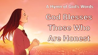 Christian Devotional Song With Lyrics  quotGod Blesses Those Who Are Honestquot [upl. by Mauri]