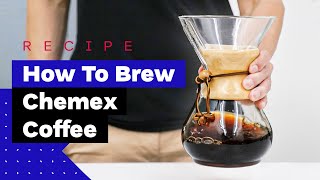 How To Brew Chemex Coffee At Home [upl. by Alyaj]