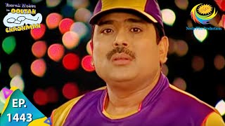 Taarak Mehta Ka Ooltah Chashmah  Episode 1443  Full Episode [upl. by Attiuqihc]